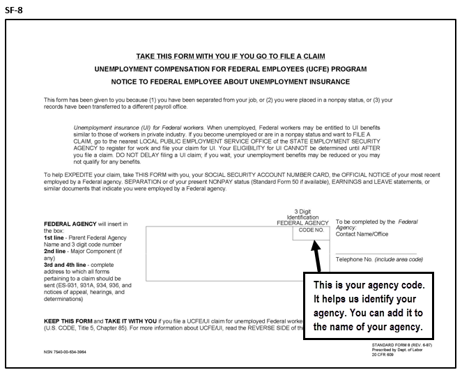 SF-8 - your 3 digit identification Federal Agency Code No helps us identify your agency